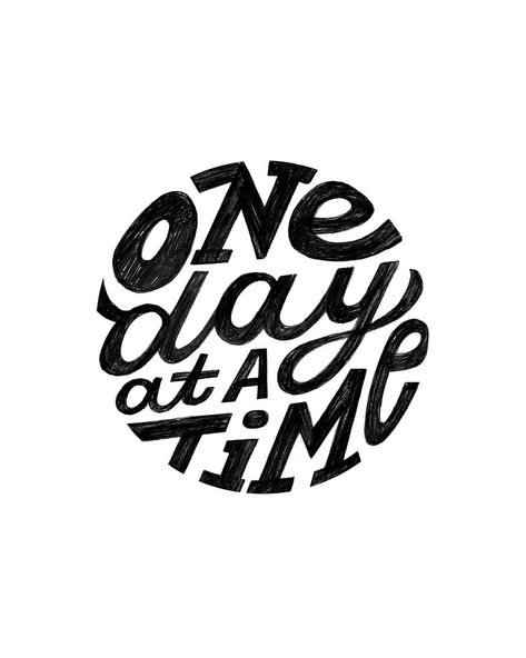 Just take it one day at a time. <3 Circle lettering by Joanna Walters. Round Quotes Circles, Circle Lettering, Cricut Signs, Sunset Shirt, Circle Tattoos, Candle Quotes, Word Poster, Circle Quotes, Hand Drawn Type