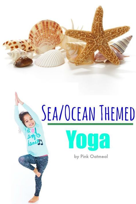 Ocean and Sea Themed Yoga.  I love the idea of yoga poses that have a theme.  These poses are perfect for kids yoga.  I love this with an ocean or sea unit. - Pink Oatmeal Pink Oatmeal, Ocean Theme Preschool, Kinesthetic Learning, Childrens Yoga, Ocean Unit, Yoga Cards, Ocean Activities, Summer Preschool, Gross Motor Activities