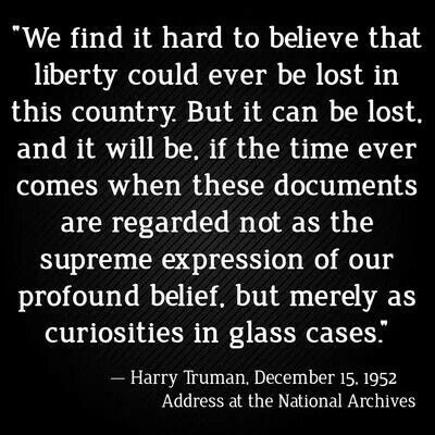 Declaration Of Independence Quotes, Harry S Truman, Harry Truman, Freedom Quotes, The Declaration Of Independence, July Fourth, Historical Quotes, National Archives, Strong Women Quotes