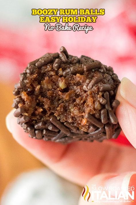 Boozy Rum Balls (Easy Holiday No-Bake Recipe) - The Slow Roasted Italian Rum Balls Recipe No Bake, Fireball Whiskey Balls No Bake, Rum Balls Without Corn Syrup, Non Alcoholic Rum Balls, No Bake Chocolate Rum Balls, Chocolate Rum Balls, Rumchata Pudding Shots, No Bake Recipes, Slow Roasted Italian