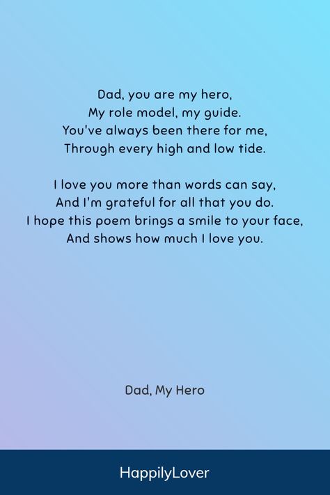 Best dad poems help you express your emotions, love, and admiration. It’s all about making him feel as special as he makes you feel. Whether it’s Father’s Day, your dad’s birthday, or just an ordinary day you want to make extraordinary, beautiful poem is your way of saying, “Dad, I cherish you more than words can express.” These famous poems for your dad will warm his heart and bring a smile to his face. Poem About Father, Short Fathers Day Poems, Poem For Father, Happy Birthday Dad Quotes, Birthday Message For Father, Father Poems, Valentines Poems, Simple Poems, Dad Poems