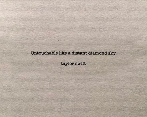 Taylor swift lyrics on Instagram: “Untouchable like a distant diamond sky - Untouchable, Fearless (taylor’s version) ______________________________ @taylorswift…” Reputation Quotes, Taylor Swift Lyric Quotes, Taylor Swift Song Lyrics, Taylor Lyrics, The Archer, Speak Now, Lyrics Aesthetic, Dear John, Bio Quotes