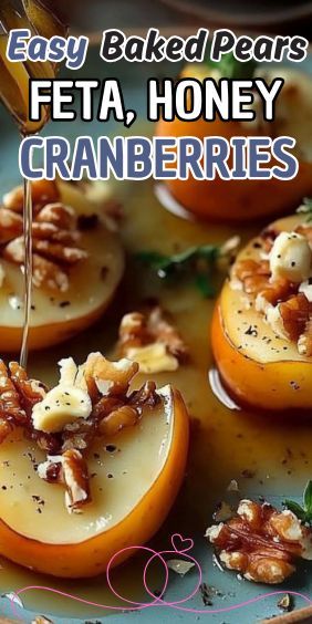 Easy Baked Pears with Feta, Honey, and Cranberries Fig Recipes Healthy, Feta Honey, Recipes Healthy Easy, Quick Baking, Canned Pears, Baked Pears, Festive Appetizers, Feta Recipes, Cranberry Cheese