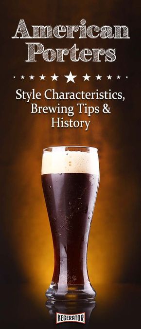 American Porter Beer Style -- Characteristics, Brewing Tips & History Porter Beer, Beer List, Beer Brewing Recipes, Brewing Recipes, Beer Pairing, Homebrew Recipes, Home Brewery, Brewing Beer, Homemade Wine