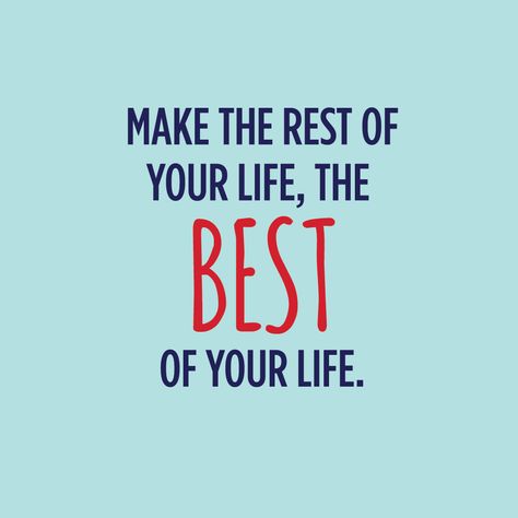 Make The Rest Of Your Life The Best, Quotable Quotes, Weights Workout, Best Life, Herbal Medicine, Great Quotes, Home Remedies, Self Help, Of My Life