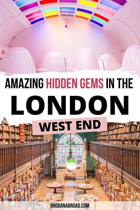 West End London Outfit, Free Things To Do In London, West End London, London Sites To See, The West End London, London West End, London Tourist Spots, Hidden Gems In London, Hidden Gems Of London