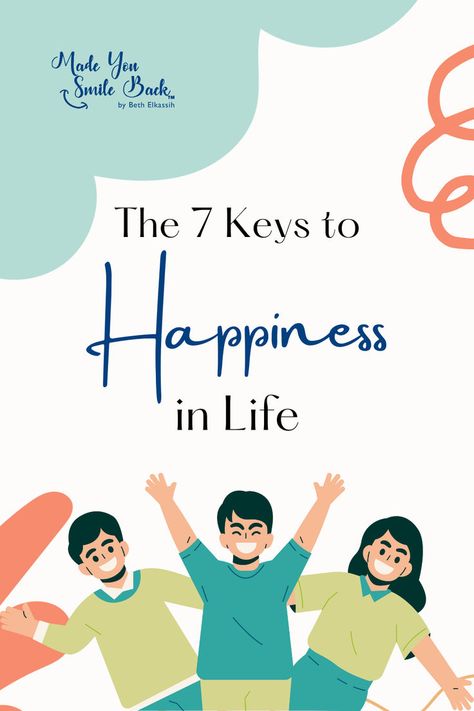 Seven essential keys to achieving happiness and improving overall well-being. Happiness Affirmations, Nurturing Relationships, Quotes About Happiness, Secret To Happiness, Happiness In Life, Practicing Gratitude, About Happiness, Joyful Life, Happiness Quotes