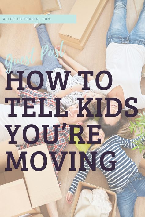 Moving With Kids, Moving To Another State, Moving Overseas, Emotional Child, Moving Checklist, Kids Moves, Moving Home, College Kids, Moving Tips