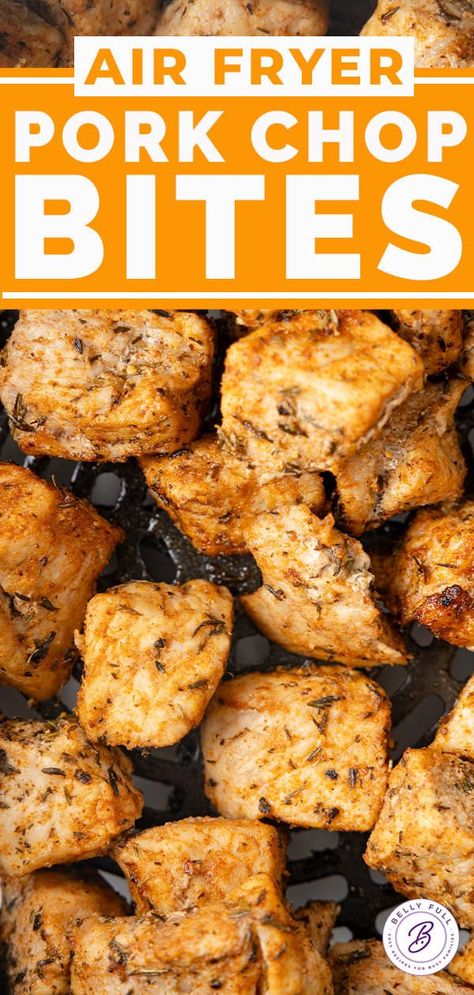 Air Fryer Pork Chop Bites l Belly Full Cubed Pork Chop Recipes Air Fryer, Pork Chop Bites Crock Pot, Air Fryer Recipes Full Meal, Fried Pork Bites Recipes, Healthy Pork Chop Recipes Air Fryer, Pork Airfryer Recipes, Crispy Air Fryer Pork Chop Bites, Air Fryer Pork Bites Recipes, Air Fry Pork Chops Boneless