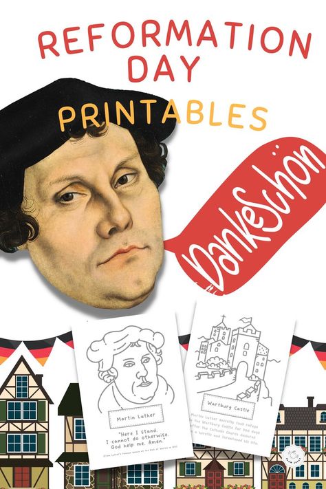 The words "Reformation Day Printables" are at the top of the page. Underneath, Martin Luther is saying Dankeshon. Also pictured are two free printables regarding the Reformation. 95 Theses Printable, Reformation Day Unit Study, Martin Luther 95 Theses, Reformation Day Homeschool, Reformation Coloring Page, Reformation Day Free Printables, Reformation Day Coloring Pages, 95 Theses Martin Luther, Reformation Day Party Ideas