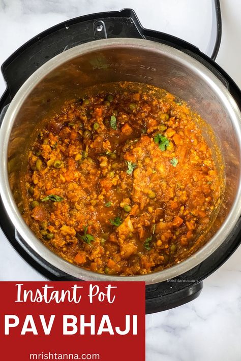 Instant Pot Pav Bhaji, Pao Bhaji Recipe, Pao Bhaji, Pav Bhaji Recipe, Low Carb Instant Pot Recipes, Healthy Green Beans, Buttered Cabbage, Vegan Instant Pot Recipes, Bhaji Recipe