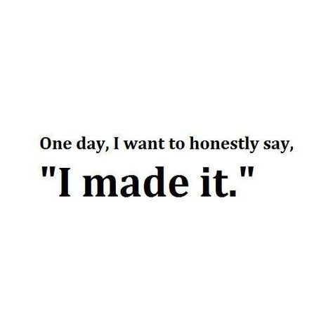 I made it life quotes quotes quote life inspirational quotes life lessons life sayings Doctoral Degree, Doctorate Degree, Study Quotes, Forward Thinking, Mom Stuff, 웃긴 사진, Inspirational Posters, School Motivation, Future Plans