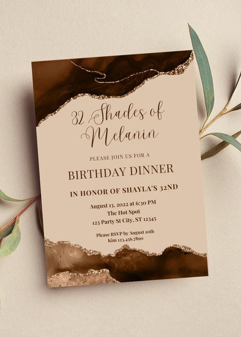 Editable shades of melanin birthday dinner invitation perfect for your next birthday party or birthday dinner. This brown agate invitation can be edited yourself using Canva. If you choose to print yourself the print size is 5x7 and can be printed on cardstock invitation paper. You can also have the completed file taken to your local print shop and have them print. Can also be saved as an image to use as a text invitation or email invitation. All the wording is editable. Details: Shades of Melanin Birthday Dinner invitation with brown agate design. Goes great with a shades of melanin, or shades of brown theme. Wording can be changed to accommodate all the great milestone birthdays such as sweet 16, 18th birthday, 21st birthday, 30th birthday, 40th birthday, 50th birthday, 60th birthday and Shades Of Melanin Birthday Party, Brown Neon Sign Aesthetic, Brown Theme Party Decor, All Brown Wedding Theme, Dinner Birthday Decoration, 25 Shades Of Brown Party, 32 Shades Of Brown Party, 40 Shades Of Melanin, Brown 18th Birthday Party