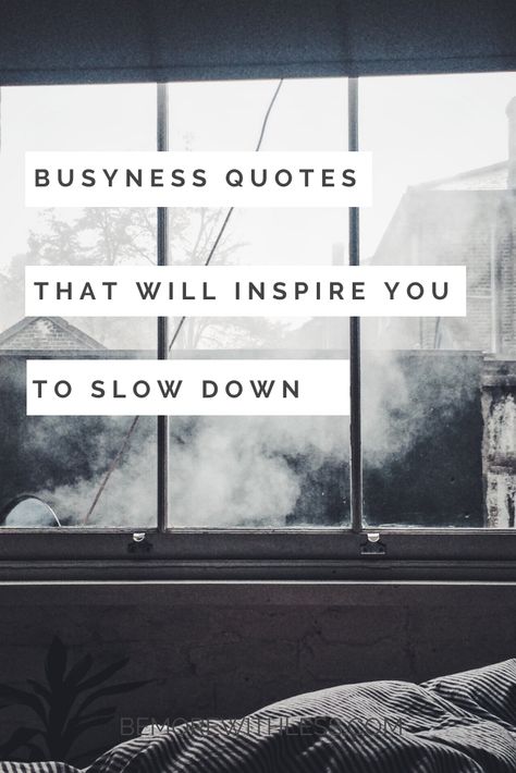 These busyness quotes may be just what you need today if your heart craves a little (or a bunch of) distance from buzzing phones, overflowing inboxes, crazy schedules, and thoughts racing through your head. #busy #productivity #slowliving Quotes About Busy Life, Busy Life Quotes Inspiration, Life Is Busy Quotes, Busyness Of Life Quotes, Be Busy Quotes, Busy Schedule Quotes, Too Busy Quotes, Busy Day Quotes, Balanced Schedule