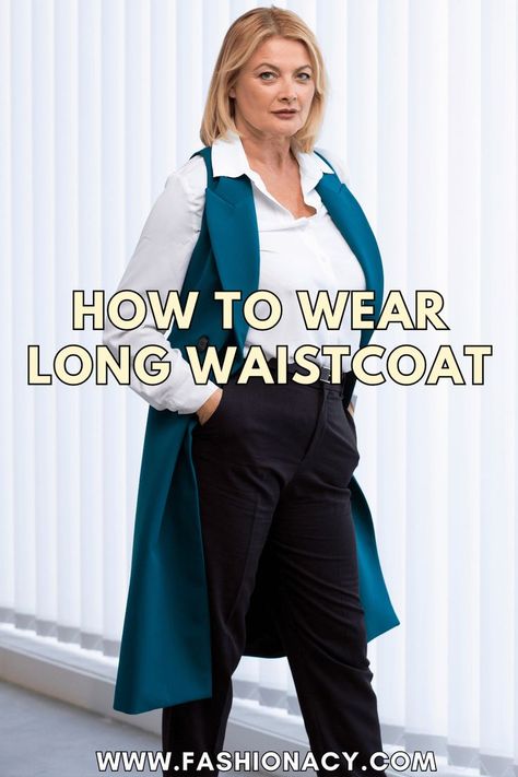 How to Wear Long Waistcoat Women Long Waistcoat Outfit, Waistcoat Outfit Women, Waistcoats For Women, Waistcoat Women, Waistcoat Outfit, Long Waistcoat, Waistcoat Woman, Fashion Tips For Women, Outfit Women