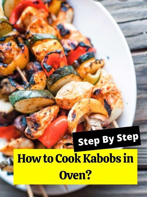 Baked Skewers Oven, How To Cook Kabobs In The Oven, Shush Kabobs In The Oven, Oven Skewers Kabob Recipes, Oven Roasted Kabobs, Shish Kebabs In The Oven, Kebobs In The Oven, Baked Kabobs Oven, Veggie Kabobs In Oven