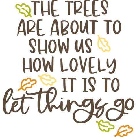 The Trees Are About to Show Us How Lovely It is to Let Things Go The Trees Are About To Show Us, Let Things Go, Willow House, Show Us, Paper Crafting, Letting Go, Craft Ideas, Trees, Turn Ons