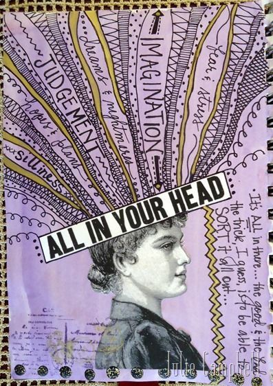 It's all psychological... Julie Campbell, Kunstjournal Inspiration, All In Your Head, Visual Journal, Gcse Art, Arte Sketchbook, Mail Art, Bullet Journaling, Art Journal Pages