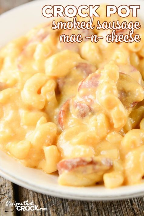 Smoked Sausage Mac And Cheese, Crock Pot Smoked Sausage, Sausage Mac And Cheese Recipe, Sausage Mac And Cheese, Mac N Cheese Crockpot, Crockpot Mac N Cheese Recipe, Easy Sausage Recipes, Sausage Crockpot, Crockpot Mac And Cheese