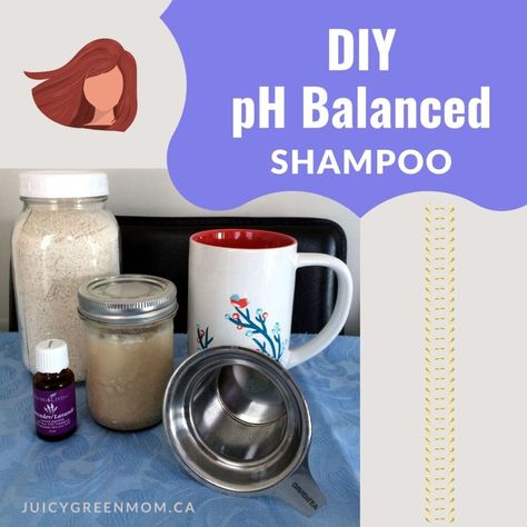 DIY pH Balanced Shampoo - juicy green mom Ph Balanced Shampoo Diy, Diy Ph Balanced Shampoo, Diy Shampoo Recipe, Diy Shampoo Bar, Diy Body Wash, Diy Face Cream, Shampoo Bar Recipe, Ph Balanced Shampoo, Castille Soap