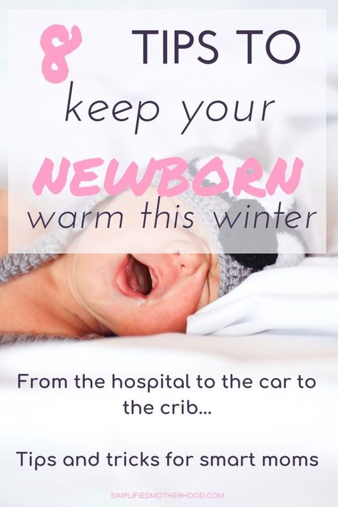 Newborn tips for first time new moms. How to keep your newborn warm at night and in the car seat. Is your baby warm enough while sleeping? How do you dress a baby in winter? How to keep a baby warm at night without a swaddle? How to dress a newborn in winter on way from hospital? These 8 tips to keep newborn warm in winter will help! #newmoms #winter #babytips #survivalguide #simplifiedmotherhood Sleeping In Car, Dress In Winter, Lamaze Classes, Winter Tips, Parenting Mistakes, Baby Kicking, Pumping Moms, Baby Sleep Problems, Third Baby