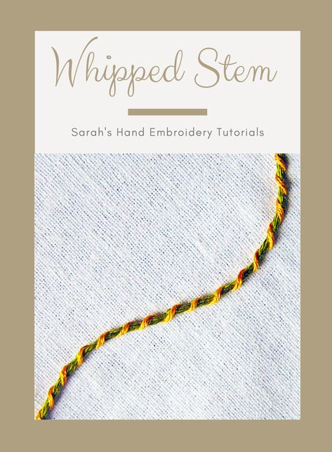 Whipped Stitch Embroidery, Whipped Stem Stitch, Back Stitch Embroidery, Crewel Embroidery Tutorial, Hand Embroidery For Beginners, Stem Stitch, Crazy Quilt Stitches, Embroidery Stitches Beginner, Basic Hand Embroidery Stitches