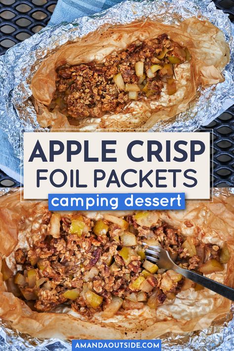 Apple Crisp Foil Packets for Camping — Amanda Outside Foil Desserts For Camping, Camp Fire Apple Crisp Easy, Foil Packet Desserts, Campfire Apple Crisp In Foil Pan, Campfire Cooking Foil Easy Dinners, Camping Foil Meals Campfires, Camping Food List, Camping Meal Planning, Best Camping Meals