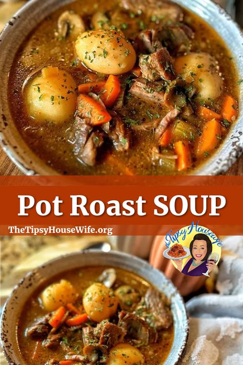 The photo shows a bowl of delicious, hot pot roast soup made with beefy broth and veggies. This a soup perfect for fall. Th brightly colored banner displays the name of the recipe, "Pot Roast Soup." Beef Pot Roast Soup, Pot Roast Soup, Roast Soup, Tipsy Housewife, Roasted Potatoes And Carrots, Canned Potatoes, Carrots Potatoes, Beef Soup Recipes, Fall Soup