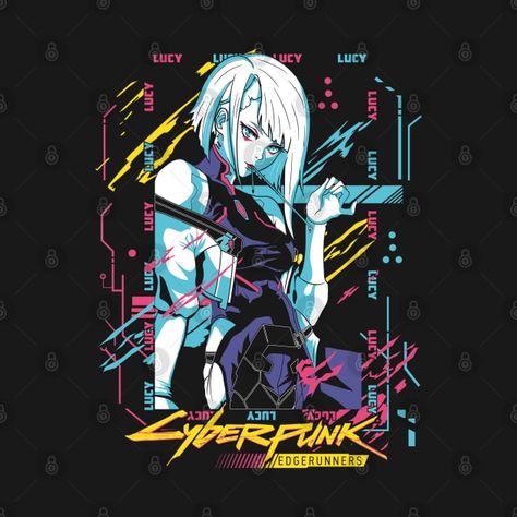 Check out this awesome 'Lucy+-+CyberPunk' design on @TeePublic! Cyberpunk Tshirt Design, Cyberpunk Tshirt, Cyberpunk Fanart, Cyberpunk Lucy, Lucy Cyberpunk, Manga Design, Cyberpunk Design, Cyberpunk Edgerunners, Palette Design