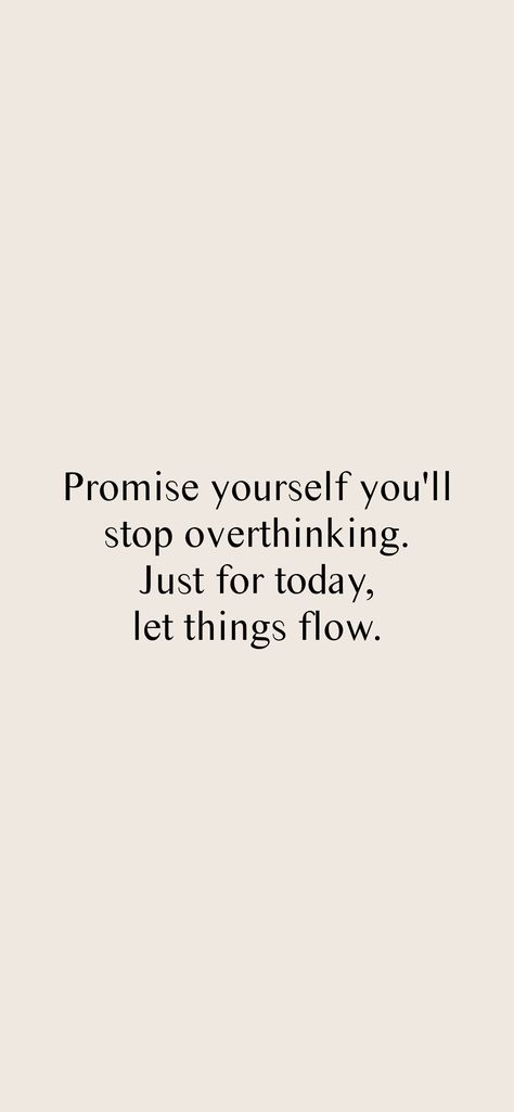 Quote For Overthinkers, Inspirational Quotes For Overthinkers, Motivational Quotes For Overthinkers, Motivation For Overthinkers, Quotes About Not Overthinking, Affirmations For Overthinking Quotes, Motivational Quotes For Overthinking, Overthinking Quotes Wallpaper, Stop Overthinking Aesthetic