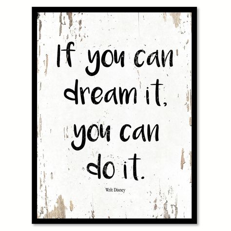 If You Can Dream It You Can Do It Walt Disney Saying Canvas Print Picture Frame Home Decor Wall Art (28" x 37" - Modern & Contemporary), Black Door Quotes, Door Gift, Behind Blue Eyes, Custom Picture Frame, Quote Wall, Do Your Best, Quotes For Kids, Art On Canvas, Psych