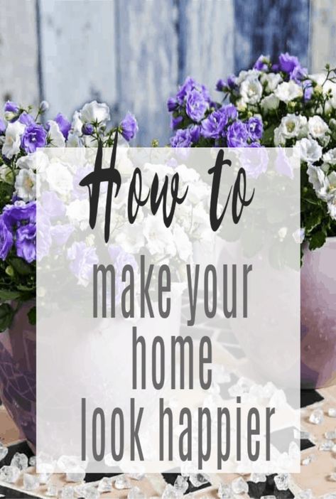 How to make your home look happier - something we all want! It is simple with these simple homehacks guaranted to make a happy home  #homehacks #designhacks #happiness #home #happyhome #homedesign Beautify Your Home, How To Make Your House A Home, Adding Whimsy To Home, How To Add Charm To Your Home, Small Home Living, How To Make A House A Home, How To Modernize Your Home, Eclectic Decor Minimalist, Home Making