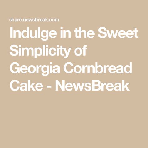 Indulge in the Sweet Simplicity of Georgia Cornbread Cake - NewsBreak Georgia Cornbread Cake, Georgia Cornbread, Chocolate Fudge Cake Recipe, Cornbread Cake, Sweet Potato Cornbread, Fudge Cake Recipe, Southern Desserts, Fudge Frosting, Chocolate Fudge Cake