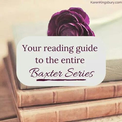 The Baxter Family by Karen Kingsbury. The Baxters Karen Kingsbury, Karen Kingsbury Books, Modern Literature, Karen Kingsbury, Reading Guide, Family Series, Christian Movies, Family Books, Favorite Book Quotes