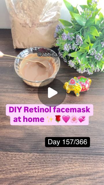 Abhina Khandagale on Instagram: "Day 157/366✅ challenge
DIY Retinol facemask at home✨🌹🩷🌸💞

Ingredients used- 
2 tsp rose petals powder 🌹
2 tsp raw milk 🥛
1 tsp  @daburhoneyofficial honey 🍯 

Procedure 
In a bowl 🥣 add 2 tsp rose petals powder 🌹, 2 tsp raw milk 🥛
and mix well until no lumps.
Add  1 tsp honey 🍯  and mix well .
Apply on the face for 15 minutes ⏰ and then wash it off with water 💦 

Benefits 

🟡Skin becomes bright and glowing ✨
🟡 Anti aging and youthful skin

Please leave a like and follow my page - @abhina_k for such easy Skincare tips 🫶🏻
Thank you for watching ❤️✨

 [skin , skincare , beautyfromwithin , everyday post, viral, trending ,face mask, rose petals powder face mask, rose petals powder , honey, facemask, rose petals face mask recipe, Retinol face mask, Rose Powder Face Mask, Skincare Routine Retinol, Powder Face Mask, Like And Follow My Page, At Home Skincare, Easy Skincare, Retinol Skincare, Powder Face, Rose Face Mask