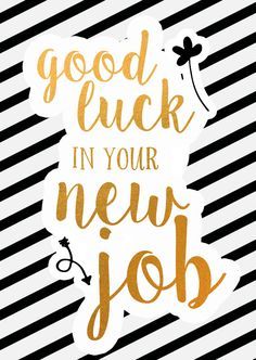 Congratulations Job, New Job Survival Kit, New Job Quotes, Farewell Quotes, Good Luck Wishes, Good Luck New Job, Happy Birthday Wishes Photos, Job Quotes, Job Promotion