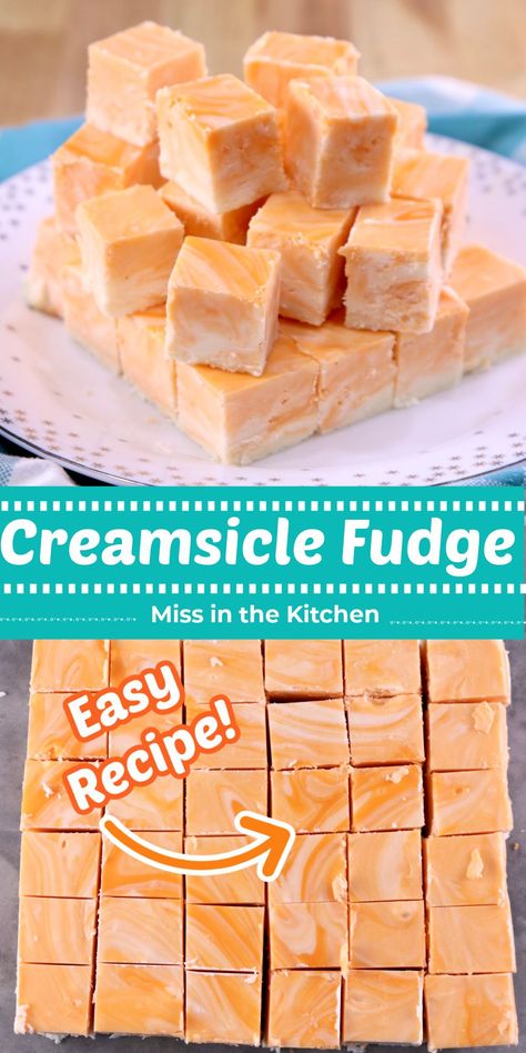 Creamsicle Fudge Easy, Easy Orange Dreamsicle Fudge, Orange Cream Fudge Easy, Orange Creamsicle Dessert Recipes, Cream Cicle Fudge, Orange Creamsicle Fudge 12 Tomatoes, Orange Fudge Easy, Cooked Fudge Recipe, Creamcycle Fudge