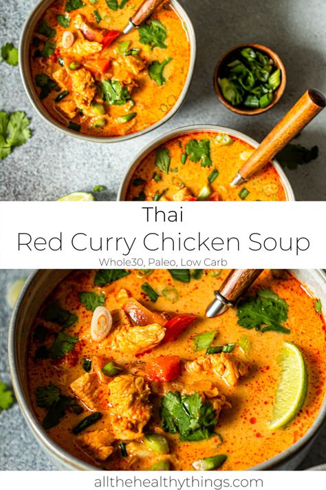 Thai Red Curry Soup, Curry Chicken Soup, Thai Red Curry Chicken, Whole30 Soup Recipes, Chicken Curry Soup, Red Curry Chicken, Simple Soup, Chicken Fresh, Curry Soup