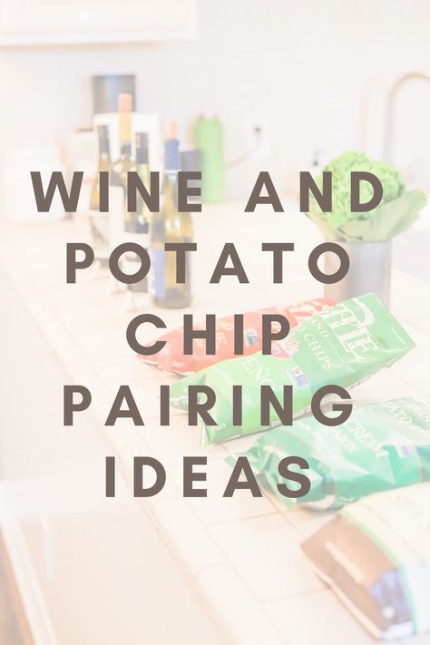 wine and potato chip pairing, unconventional wine pairing ideas, what to pair with wine, quarantine pandemic birthday ideas, small gathering idea, wine tasting, lments of style, la blogger, girls night in ideas Potato Chip Wine Pairing, Junk Food And Wine Pairing, Wine And Potato Chip Pairing, Chip And Wine Pairing, Wine Tasting Themes Ideas, Wine Lunch, Wine And Snack Pairings, Wine Pairing Ideas, Wine Walk Ideas