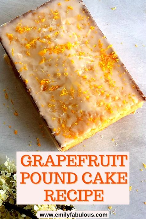 Desserts With Grapefruit, Grapefruit Cheesecake, Grapefruit Pound Cake, Iced Grapefruit Yogurt Cake, Grapefruit Dessert, Grapefruit Cake, Orange Recipes Dessert, Banana Bread Recipe Easy Moist, Grapefruit Recipes