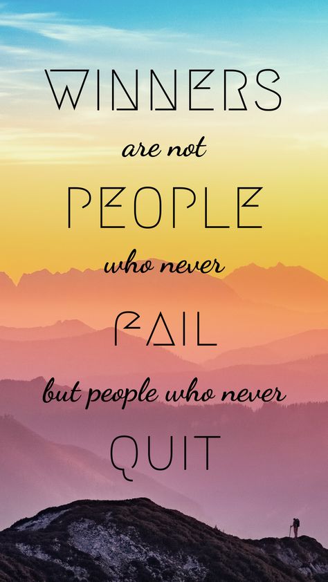 Wallpaper by me! - "Winners are not people who never fail, but people who never quit." Winners Are Not People Who Never Fail, Quitting Quotes, Modern Indian Art, Blood Drive, Inspirational Qoutes, Positivity Quotes, Never Quit, Spiritual Manifestation, Raising Boys