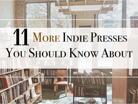 11 MORE Indie Presses You Should Know About - Written by Jaylynn Korrell for IndependentBookReview.com Feminist Literature, Spot Books, Dark Fiction, Indie Publishing, Book Press, Fiction And Nonfiction, Published Author, Field Guide, Book Awards