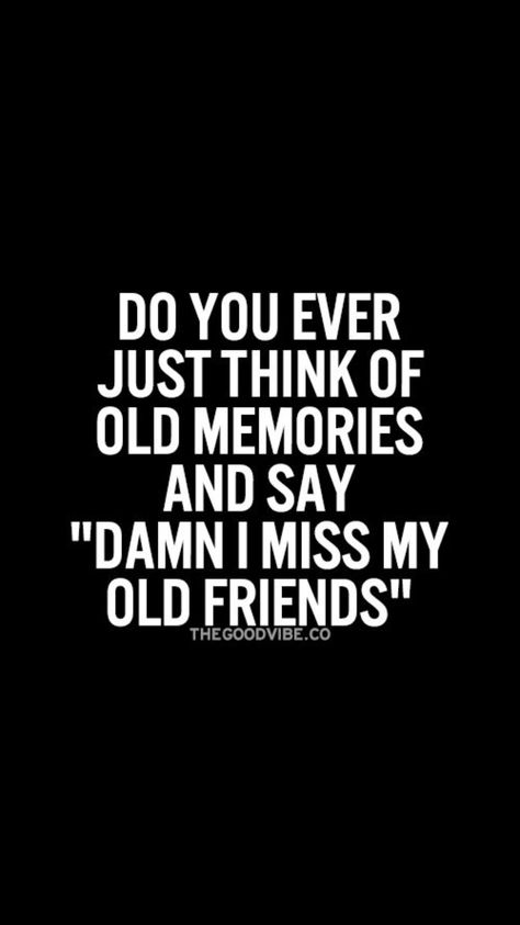 Missing Old Friends Quotes, Missing Old Friends, Friends Quotes Aesthetic, Old Friends Quotes, School Friends Quotes, Old Friend Quotes, School Friends, Golden Life, Celebrity Look Alike