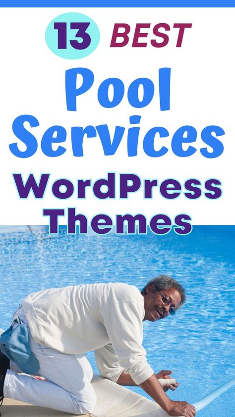 13 Best Pool Services WordPress Themes Pool Business, Website For Business, Swimming Pool Service, Swimming Pool Maintenance, Business Hacks, Service Website, Template Wordpress, Pool Care, Leak Repair