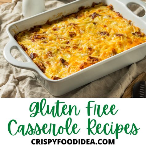 21 Easy Gluten Free Casserole Recipes To Make! Pot Luck Dishes Gluten Free, Gluten Free Crowd Pleasers, Gluten Free Casseroles Dinners, Gluten Free Pot Luck Dishes, Gluten Free Casserole Recipes For Dinner, Gluten Free Meals For A Crowd, Gluten Free Dinner Recipes Crockpot, Gluten Free Casseroles, Gluten Free Potluck