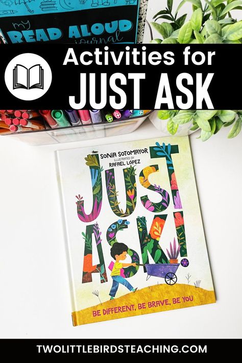 Just Ask is a beautiful read aloud that celebrates diversity and opens up the door to important conversations about differences, acceptance, self-love, and inclusion. Just Ask is one of my favorite books for teaching skills such as making connections, inferences, setting, characters, and theme. I’m sharing five different activities that you can use in your classroom when reading Just Ask, as well as a free guide with important vocabulary words, activities, and discussion topics. Accepting Differences Activities, Just Ask Book Activities, Inclusion Activities For Kids, Vocabulary Words Activities, Inclusion Activities, Diversity Activities, Words Activities, Read Aloud Activities, Inclusive Education