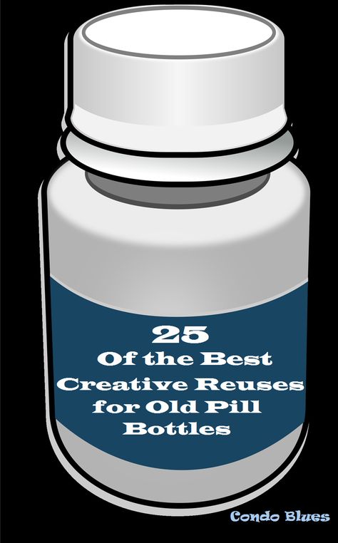 A blog about DIY green living crafts and dogs How to tutorials on home improvement decor and money saving tips Empty Pill Bottle Crafts, Old Pill Bottles, Reuse Pill Bottles, Empty Medicine Bottles, Medicine Bottle Crafts, Pill Bottle Crafts, Prescription Bottle, Old Medicine Bottles, Supplement Bottles