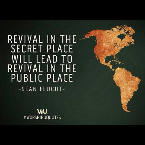 REPOST.....................................:.. @worshipu @bethelmusic @seanfeucht #burn247 #worship #secretplace #revival Revival Quotes, General Quotes, Secret Place, Church Quotes, Give Me Jesus, Public Place, In Christ Alone, Godly Man, Faith Over Fear