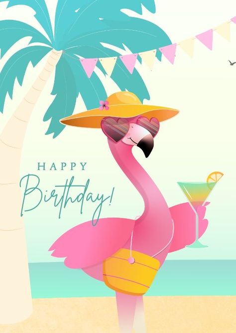 Happy Birthday Summer, Happy Birthday Cocktail, Flamingo Happy Birthday, Birthday Cards Images, Happy Birthday Wishes Photos, Happy Birthday Signs, Happy Birthday Wishes Images, Anniversary Greetings, Flamingo Birthday