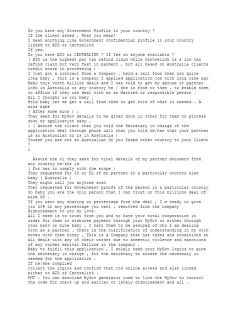 The client is asking the assistant to provide login credentials for an Australian government profile like MyGov in order to verify the assistant's identity as the client's partner for a job contract worth millions. The client says a company needs these details to process the client's application and will pay 20% of the deal to the assistant if provided. However, the assistant should refuse to provide any real personal details or login credentials due to potential fraud or identity theft. Job Format For Client, Job Contract, Australian Government, Pauley Perrette, Paying Taxes, Tax Refund, Identity Theft, The Client, The Deal